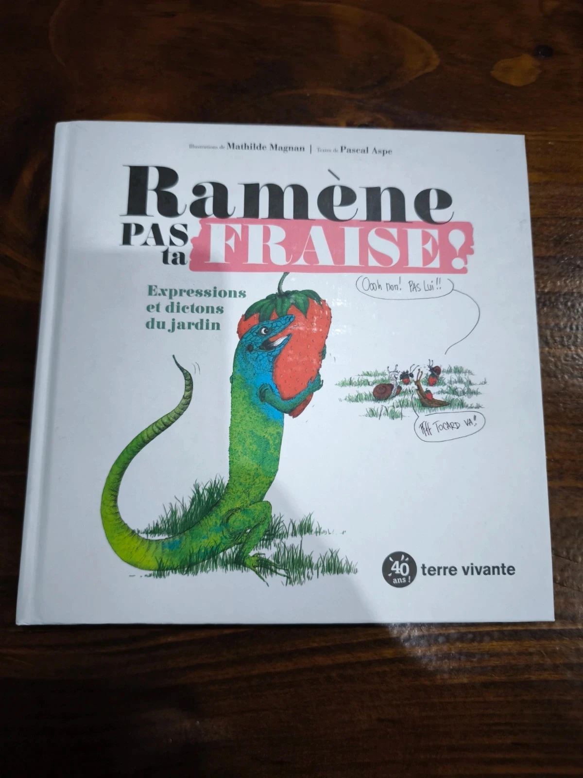 Ramène pas ta fraise !